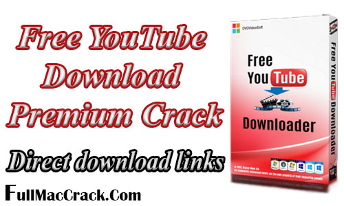 Free YouTube Download Premium Crack Free