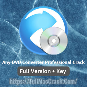 Any DVD Converter Professional Crack