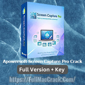 Apowersoft Screen Capture Pro Crack