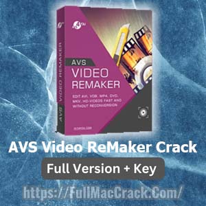 AVS Video ReMaker Crack