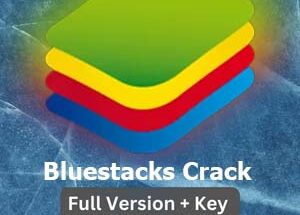 Bluestacks Crack